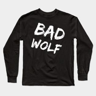 Bad Wolf Long Sleeve T-Shirt